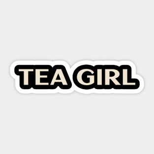 Tea Girl Funny Girl Ironic girl Sticker